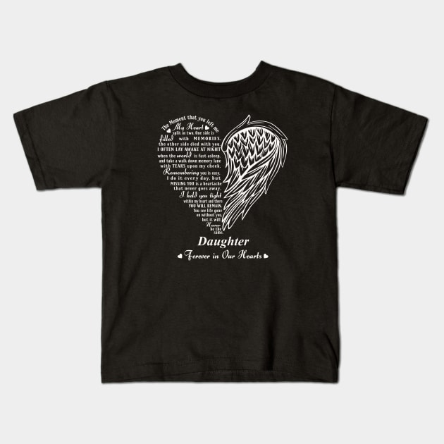 My Heart Split in two, In Memory of My Daughter Kids T-Shirt by The Printee Co